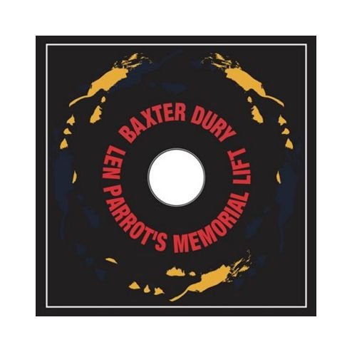 DURY,BAXTER - LEN PARROT'S MEMORIAL LIFT (VINYL)
