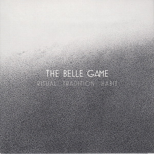 BELLE GAME - RITUAL TRADITION HABIT