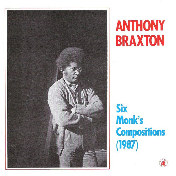 BRAXTON, ANTHONY - SIX MONKS' COMPOSITIONS 1987