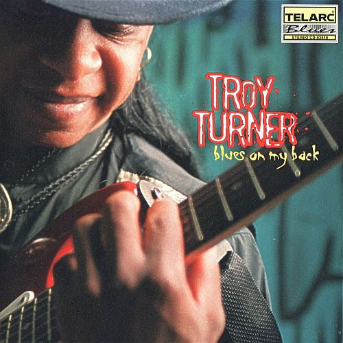 TURNER, TROY - BLUES ON MY BACK