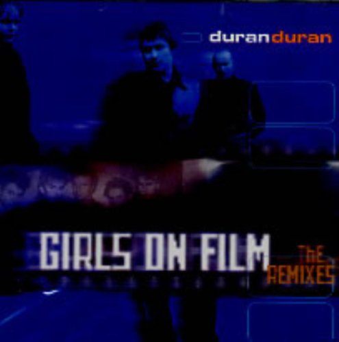 DURAN DURAN - GIRLS ON FILM
