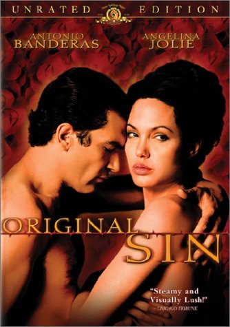 ORIGINAL SIN (MOVIE) - DVD-2001-ANGELINA JOLIE-UNRATED