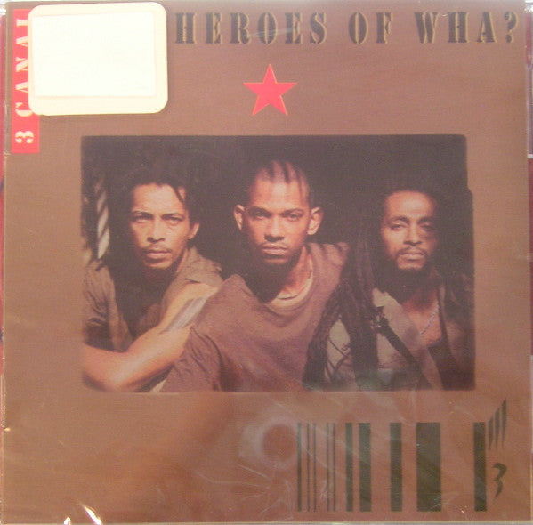 3 CANAL - HEROES OF WHA?