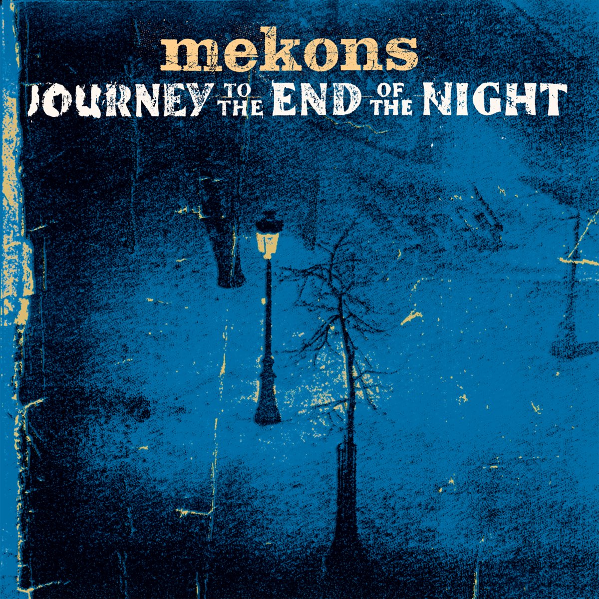 MEKONS - JOURNEY TO THE END OF THE NIGHT