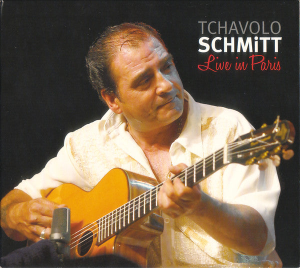 SCHMITT, TCHAVOLO - LIVE IN PARIS (GYPSY)