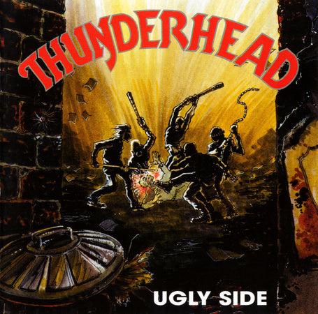 THUNDERHEAD - UGLY SIDE
