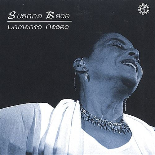 BACA, SUSANA - LAMENTO NEGRO (PERU)