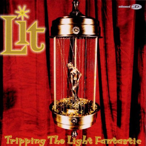 LIT - TRIPPING THE LIGHT FANTASTIC