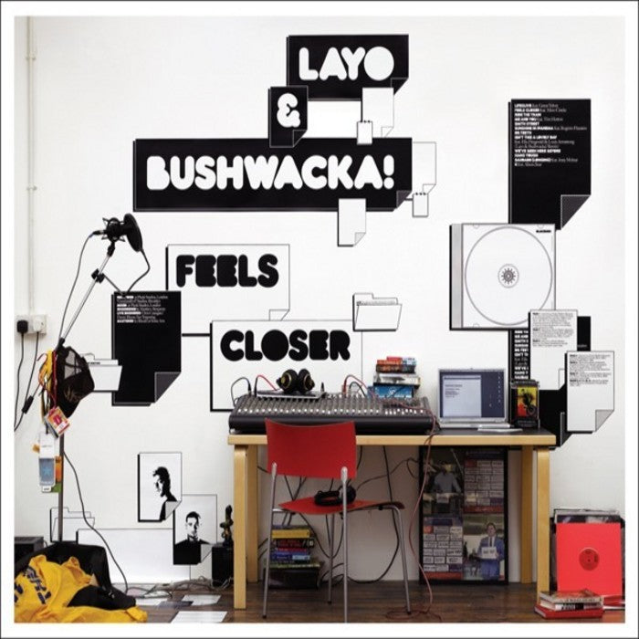 LAYO & BUSHWACKA! - FEELS CLOSER