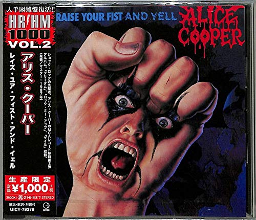COOPER, ALICE - RAISE YOUR FIST & YELL (JAPAN)