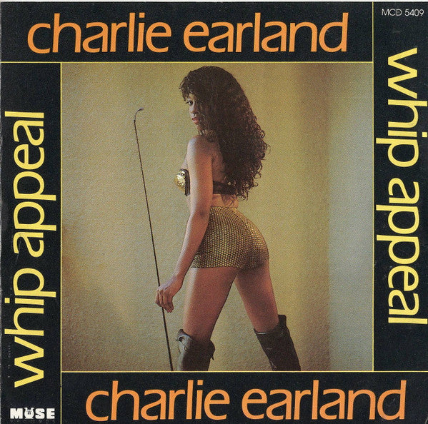 EARLAND, CHARLES - WHIP APPEAL