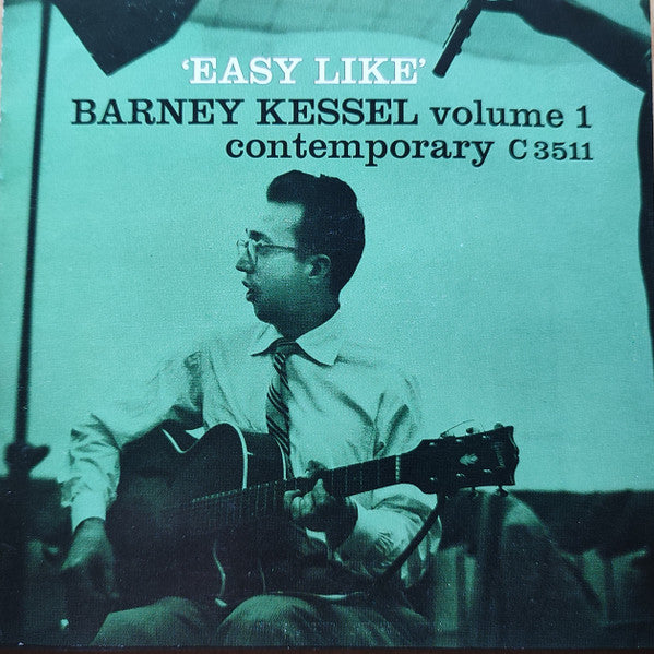 KESSEL, BARNEY - EASY LIKE, VOL. 1
