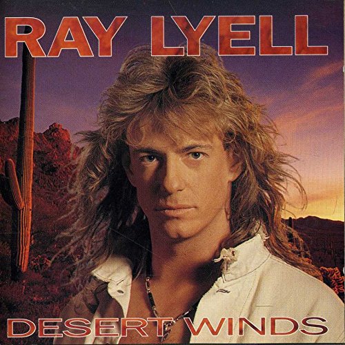 RAY LYELL - DESERT WINDS