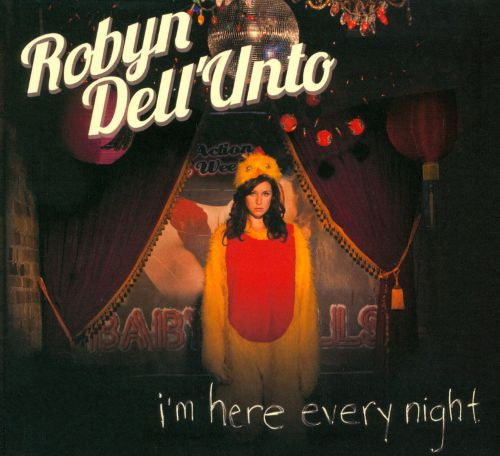 DELL UNTO, ROBYN - I'M HERE EVERY NIGHT