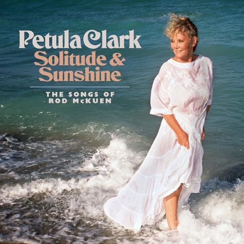 PETULA CLARK - SOLITUDE & SUNSHINE--THE SONGS OF ROD MCKUEN (CD)