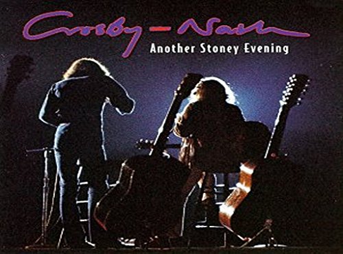 CROSBY & NASH - ANOTHER STONEY EVENING