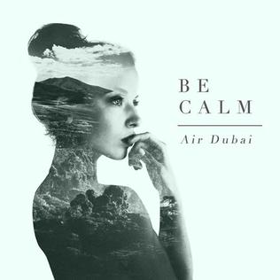 AIR DUBAI - BE CALM