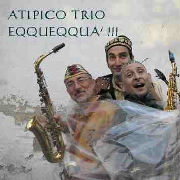 ATIPICO TRIO - EQQUEQQUA!!!