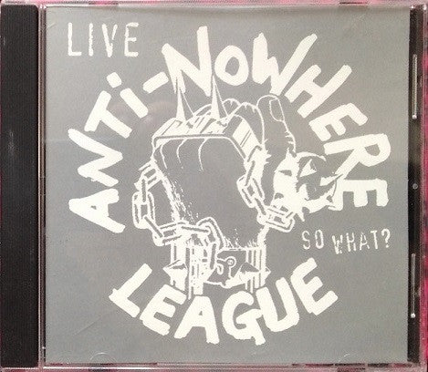 ANTI-NOWHERE LEAGUE - SO WHAT (CLEOPATRA)