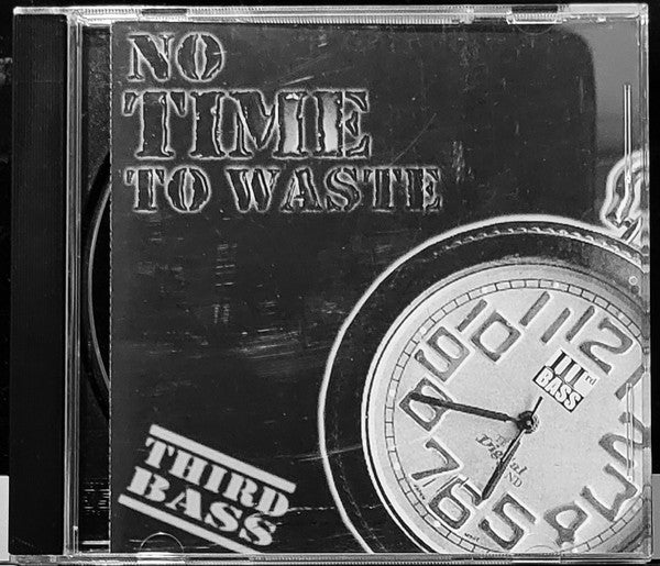 THIRD BASS - NO TIME TO WASTE