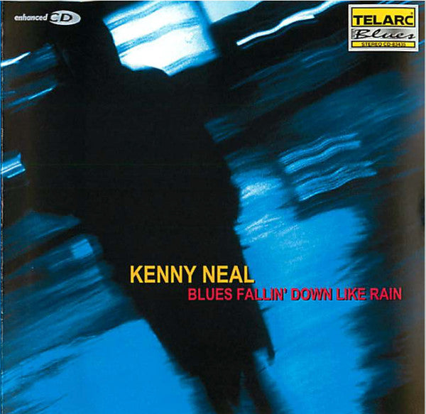 NEAL, KENNY - BLUES FALLIN' DOWN LIKE RAIN