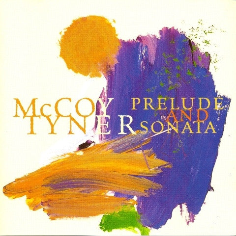TYNER, MCCOY - PRELUDE & SONATA
