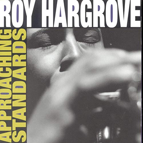 HARGROVE, ROY - APPROACHING STANDARDS