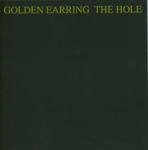 GOLDEN EARRING - HOLE