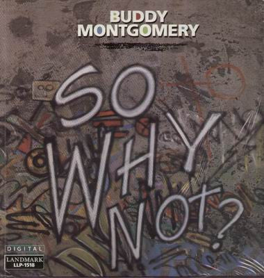 MONTGOMERY, BUDDY - SO WHY NOT?