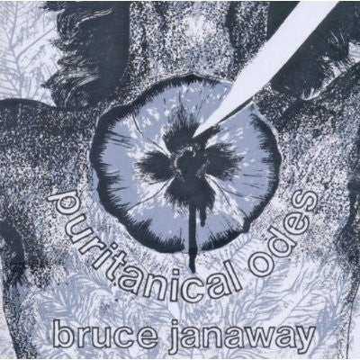 JANAWAY, BRUCE - PURITANICAL ODES
