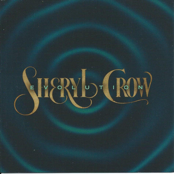 CROW, SHERYL - EVOLUTION