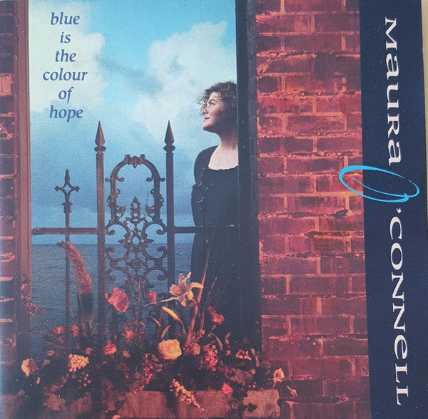 O'CONNELL, MAURA - BLUE IS THE COLOUR OF HOPE