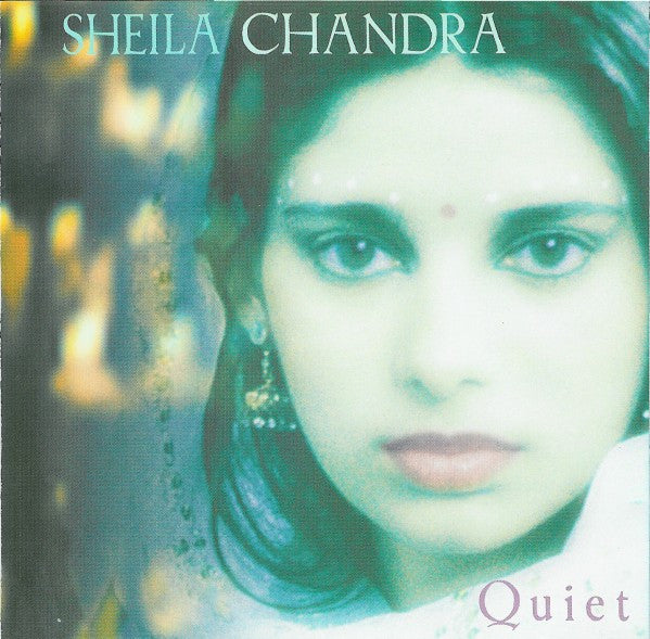 CHANDRA, SHEILA - QUIET