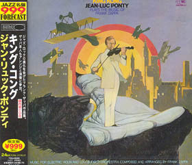 PONTY, JEAN-LUC - KING KONG: PONTY PLAYS THE MUSIC OF FRAN