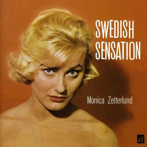 ZETTERLUND, MONICA - SWEDISH SENSATION