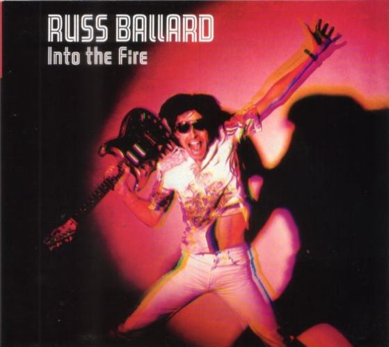 BALLARD, RUSS - INTO THE FIRE (REMASTERED)