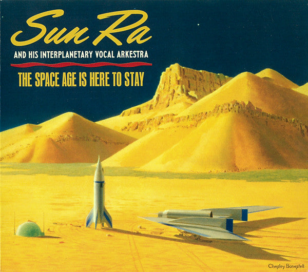 SUN RA - SPACE AGE IS HERE TO STAY