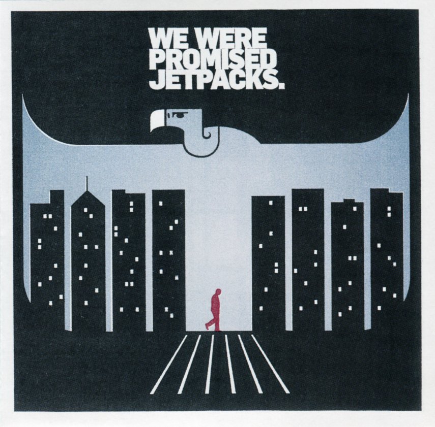 WE WERE PROMISED JETPACKS - IN THE PIT OF THE STOMACH