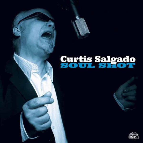 SALGADO, CURTIS - SOUL SHOT