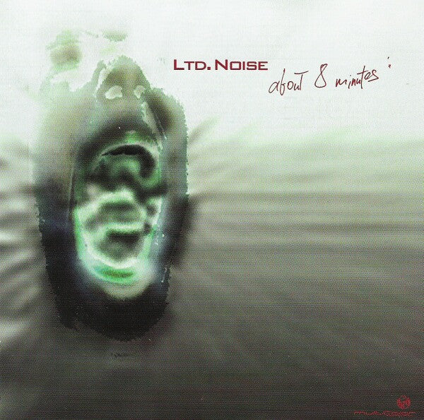 LTD. NOISE - ABOUT EIGHT MINUTES