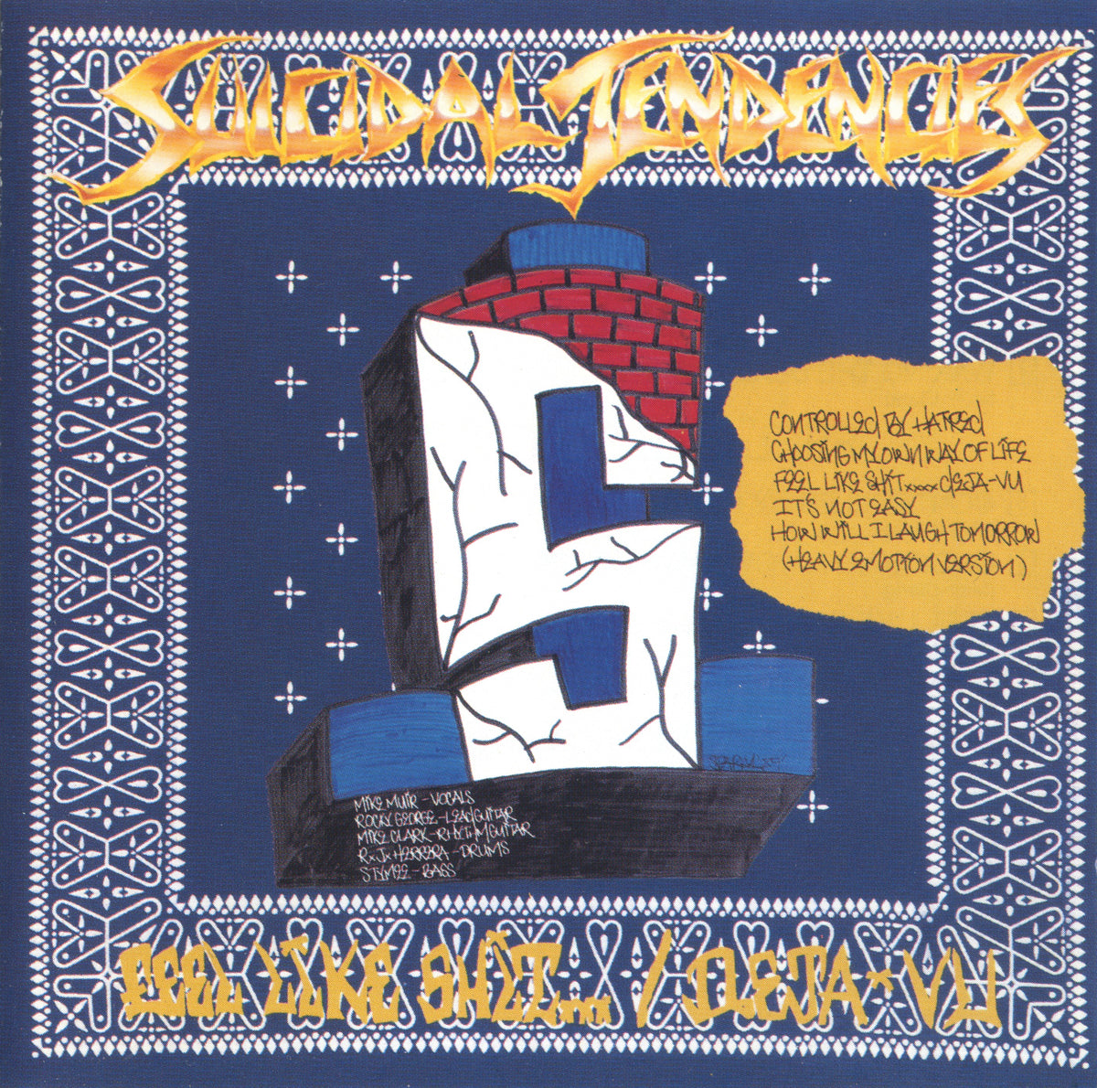 SUICIDAL TENDENCIES - FEEL LIKE SHIT ... DEJA VU