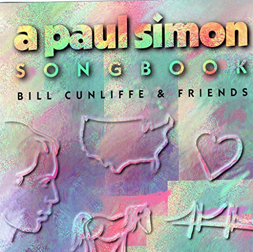 CUNLIFFE, BILL - A PAUL SIMON SONGBOOK