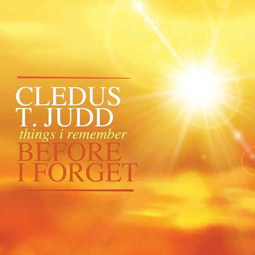 CLEDUS T. JUDD - THINGS I REMEMBER BEFORE I FORGET (CD)