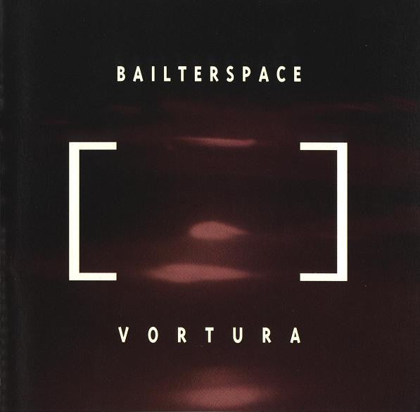BAILTER SPACE - VORTURA
