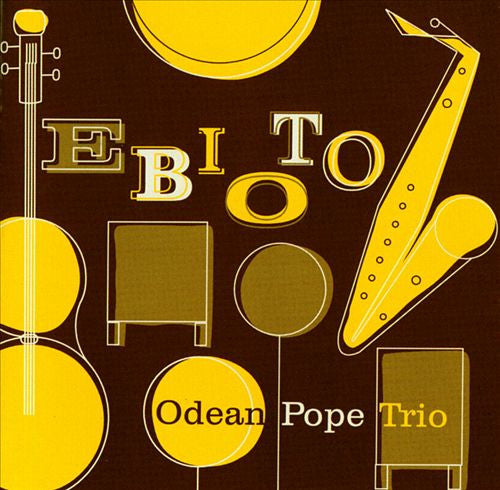 ODEAN POPE TRIO - EBIOTO