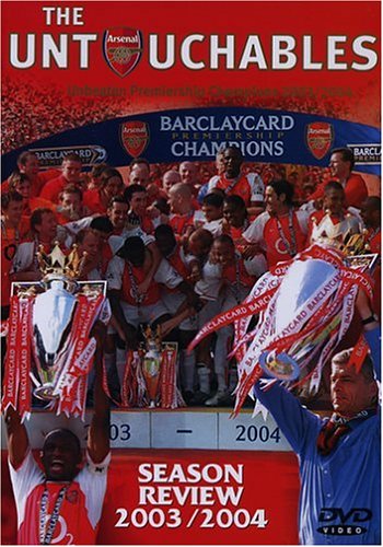 ARSENAL (SOCCER TEAM) - DVD-UNTOUCHABLES-2003/2004 SEASON