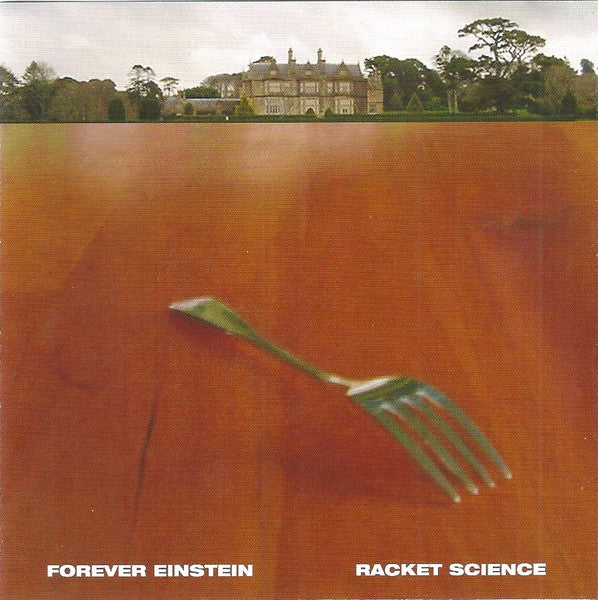 FOREVER EINSTEIN - RACKET SCIENCE