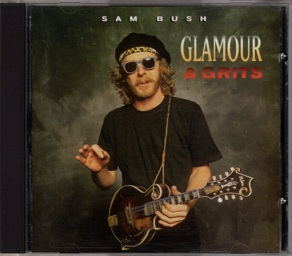 BUSH, SAM - GLAMOUR & GRITS