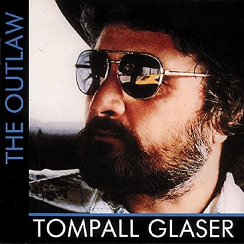 GLASER, TOMPALL & THE GLASER - OUTLAW