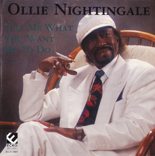 NIGHTINGALE, OLLIE - TELL ME WHAT YOU WANT ME TO DO